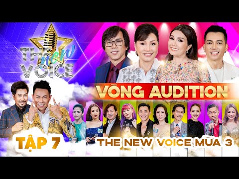 THE NEW VOICE MÙA 3 | Tập 7 Audition | 