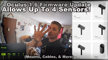 Oculus 1.6 Update Allows Up To 4 Sensors! (Mounts, Cables, & More)