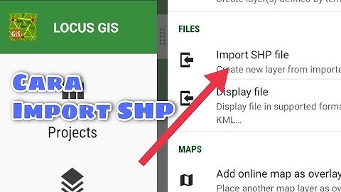 Cara Import Shapefile | Locus-GIS Part 7
