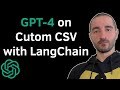 Analyze custom csv data with gpt4 using langchain