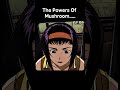 Power Of Mushroom 🤧