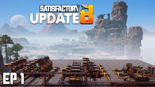 Getting Started | Satisfactory U8 - Ep 1