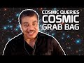 StarTalk Podcast: Cosmic Queries – Cosmic Grab Bag