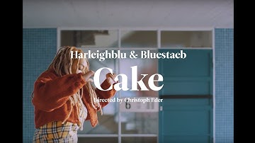 Harleighblu & Bluestaeb - Cake (Official Video)