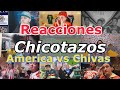 Reacciones: Chicotazos - America vs Chivas - Guardianes 2020 - 4tos de final -Liguilla