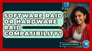 Software RAID Or Hardware RAID Compatibility? - Your Computer Companion