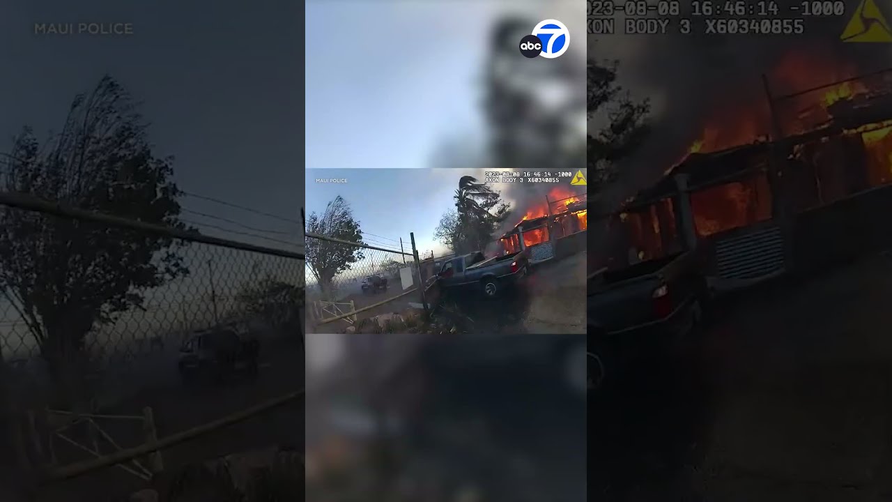Maui Police Release Body Cam Footage From Day Of Deadly Lahaina Fire