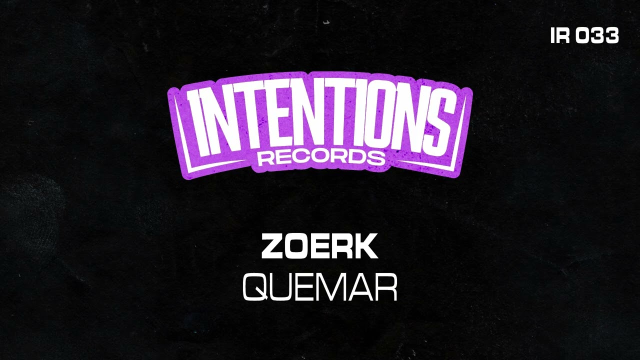 在 YouTube 上觀看「Zoerk - Quemar [IR0033]」