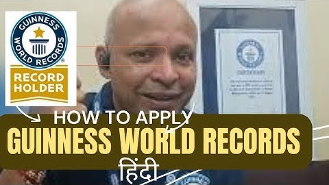 How to Apply Guinness World Record | Step-by-Step Guide | by Guinness Record Holder Dinesh K Gupta
