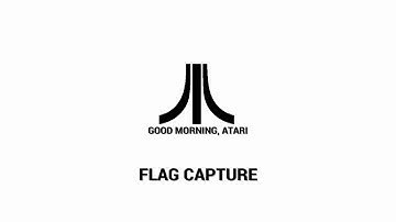 Good Morning, Atari: Flag Capture