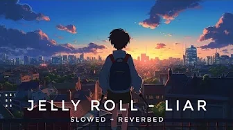 Jelly Roll - Liar ( Slowed Reverbed + lyrics ) Jelly Roll - Liar ( Slowed Reverbed + lyrics )