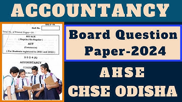 ACCOUNTANCY BOARD QUESTION PAPER 2024 II CHSE COMMERCE #chseodisha