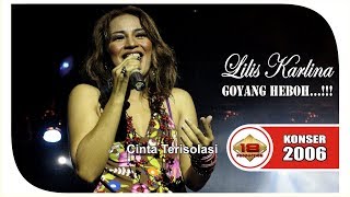 HEBOHH!! 'LILIS KARLINA' - CINTA TERISOLASI (LIVE KONSER PONTIANAK 14 JULI 2006)