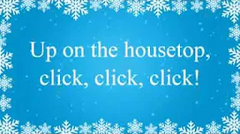 Up on the Housetop Instrumental Music Only with Sing Along Lyrics Up on the Housetop Instrumental Music Only with Sing Along Lyrics