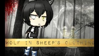 Wolf in Sheep's clothing | GLMV | Gacha Life | Wolf in Sheep's clothing | GLMV | Gacha Life |