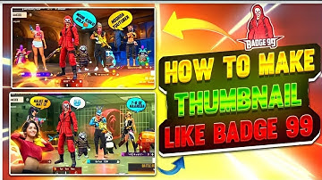 How to make thumbnail like Badge99 in Android🎯| Badge99 jaisa thumbnail kaise banaye||EWAEDITZ||#how