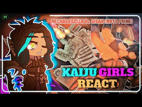 Kaiju Girls React to Mechagodzilla Vs. Gigan [SLICK ARENA] - (🇲🇽/🇺🇲) - Gacha Club | Mr.Wesker