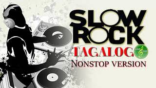 Slow Rock Tagalog Love Songs   Non Stop Slow Rock Medley