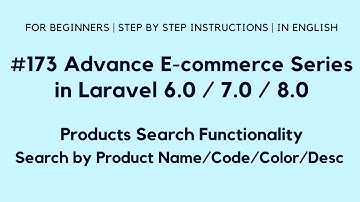 #173 Laravel 8 E-commerce | Products Search Functionality | Search by Product Name/Code/Color/Desc