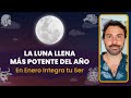 En Enero la Luna Llena más Potente del Año – Un Viaje Iniciático