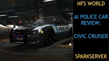 NFS World AI Police Car Review: Heat 1 Civic Cruiser