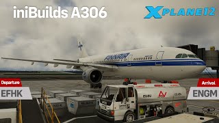 XPlane 12 | iniBuilds A300600R On The Line | EFHKENGM