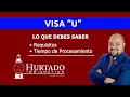 Visa "U" - Lo Que Debe Saber 2022 (Requisitos y Tiempo de Procesamiento)