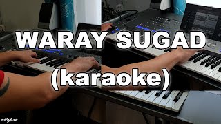 Vignette de la vidéo "Waray Sugad (karaoke) | Waray Waray Song | Keyboard Instrumental"