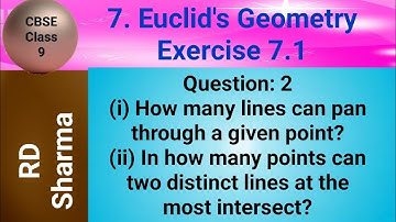 (i) How many lines can pass through a given point (ii) In how many points can two distinct lines at