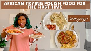 AFRICAN TRYING POLISH FOOD FOR THE FIRST TIME (polish food mukbang)