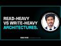 Read heavy VS Write heavy architectures | #subashpalvel | #SubashPalvel |