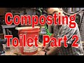 How to build a composting toilet part 2