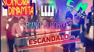 Video thumbnail of "Tutorial Piano (Términos) Escándalo - Sonora Dinamita"