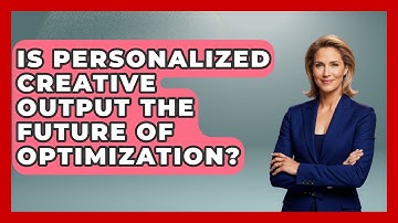 Is Personalized Creative Output The Future Of Optimization? - Directing Creative Success