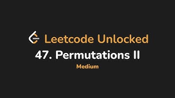 47. Permutations II | Leetcode Unlocked - Python