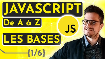 [Cours / Tuto débutant] Apprendre Javascript de A à Z – Les bases (1/6)