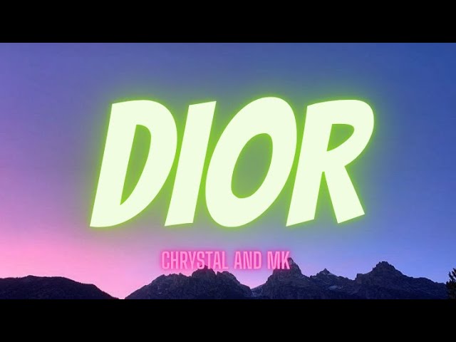 Dior – Chrystal & MK | Official Lyrics Video | Trending 2025 Dior – Chrystal & MK | Official Lyrics Video | Trending 2025