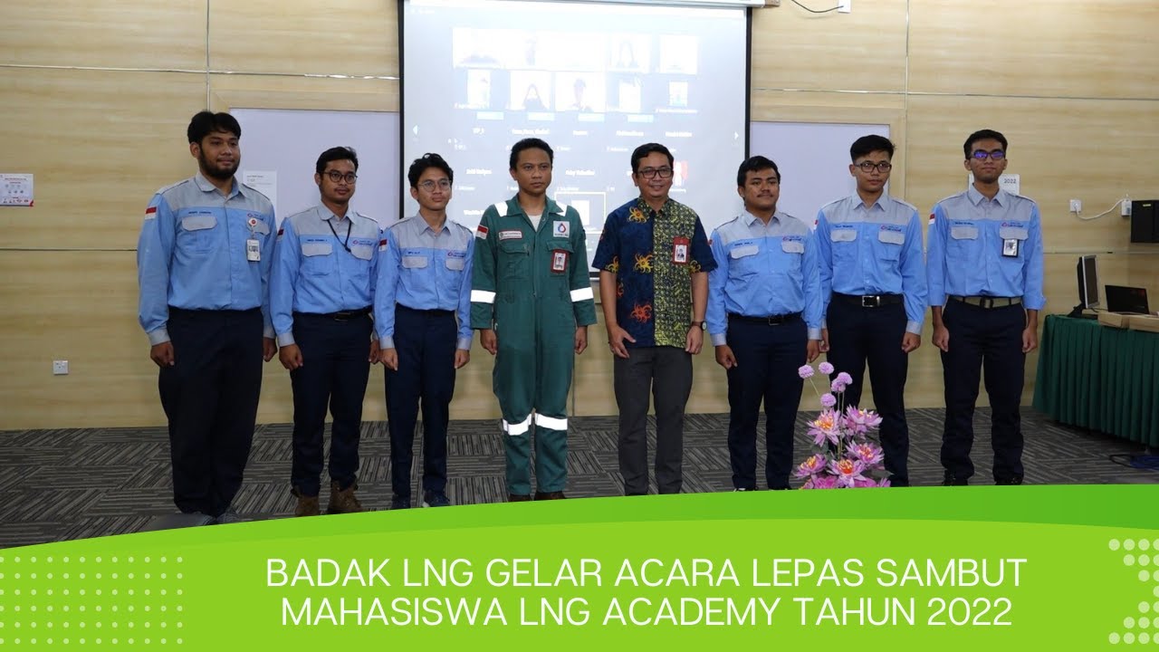 Badak LNG Gelar Acara Lepas Sambut Mahasiswa LNG Academy Tahun 2022
