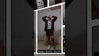 𝖱𝖺𝗂𝗇𝖻𝗈𝗐 𝖡𝖫𝖠𝖷𝖷 - 𝖢𝗁𝖺 𝖢𝗁𝖺 Tiktok Challenge