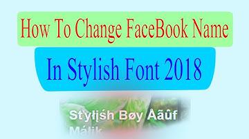 How To Change FaceBook Name In Stylish Font 2018 Android