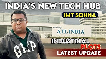 IMT Sohna Update 2025 | Industrial Plots New Rates & Development