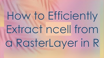 How to Efficiently Extract ncell from a RasterLayer in R