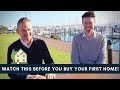 Watch this before you buy your first home!