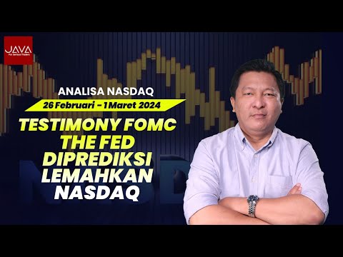 Testimony FOMC The Fed Diprediksi Lemahkan Nasdaq100 | Analisa Nasdaq 26 Februari - 1 Maret 2024