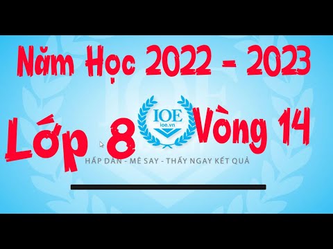 Đáp Án IOE Lớp 8 Vòng 14 Năm Học 2022 – 2023 Đáp Án IOE Lớp 8 Vòng 14 Năm Học 2022 – 2023