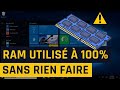 Mon pc utilise trop de ram sur windows 10