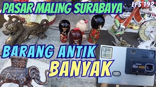 Pasar Maling Surabaya❗Koleksi Barang Antik terbaru#morningtrip