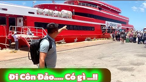 Khám phá CÔN ĐẢO năm 2024 | Địa danh mang tên ĐỊA NGỤC TRẦN GIAN tại VIỆT NAM | Trọng Thơ Becamex