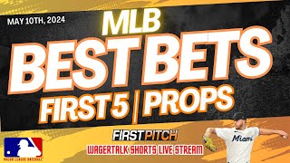 MLB Best Bets Today | Prop Picks | First 5 Predictions: May 10th