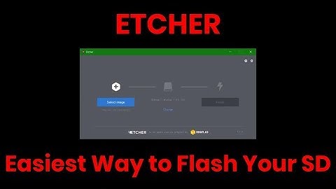 Easiest way to flash your SD (using Etcher)